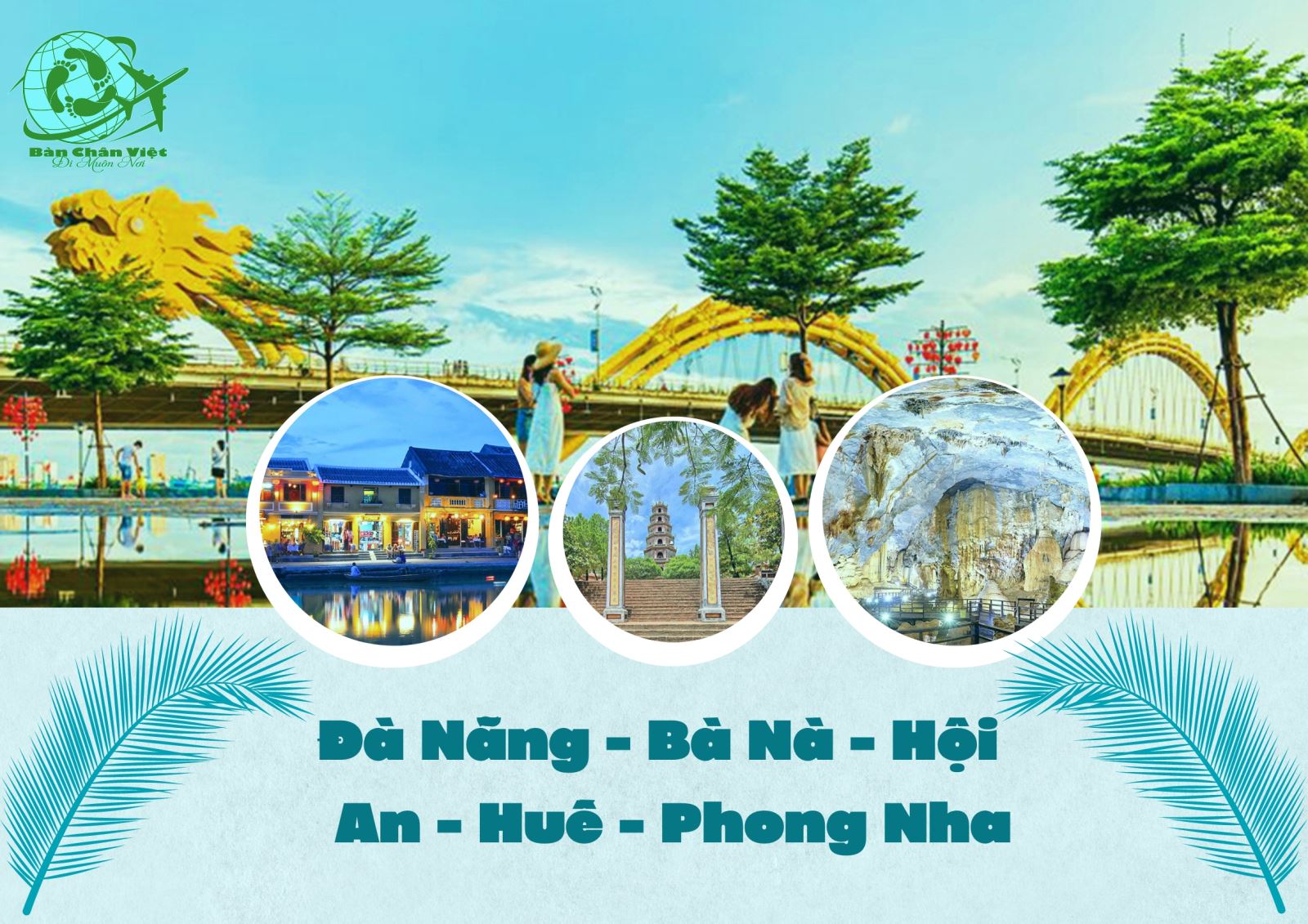 ĐÀ NẰNG - HỘI AN - HUẾ - PHONG NHA